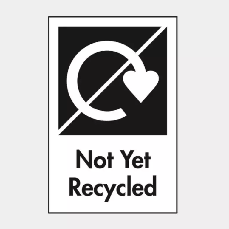 Not Yet Recycled label
